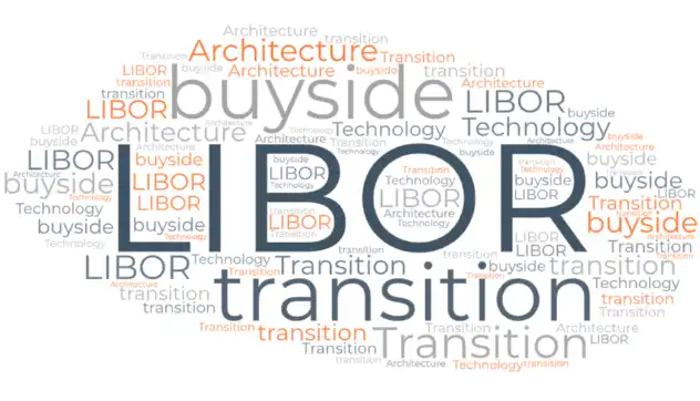 The 2021 LIBOR transition: Mitigating risk with flexible architecture