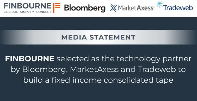 FINBOURNE selected as the technology partner by Bloomberg, MarketAxess and Tradeweb to build a fixed income consolidated tape